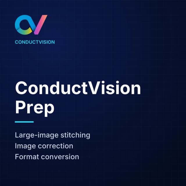 ConductVision Prep: Large-image stitching, Image correction, Format conversion